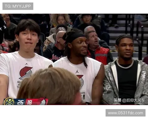 格兰特强攻自投自抢砍分引爆全场关键时刻激情上演逆转好戏惊心动